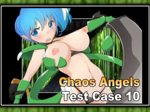 Chaos Angels Test Case 10(ぱわぁふる・へっず) [d_158094]