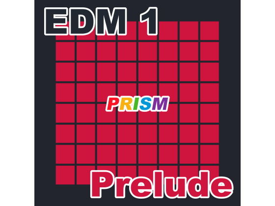 【シングル】EDM 1 – Prelude/ぷりずむ(なないろぼっくす) [d_173330]