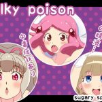 milky poison(sugary sphere) [d_187046]