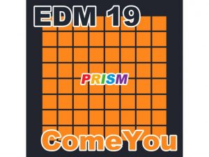 【シングル】EDM 19 – ComeYou/ぷりずむ(なないろぼっくす) [d_188524]