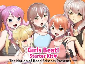 Girls Beat！ Starter Kit(The Nation of Head Scissors) [d_203426]