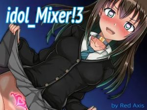 idol Mixer！ 3(Red Axis) [d_213847]