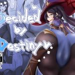 Decided by Destiny(うぅさんの救急箱) [d_214429]