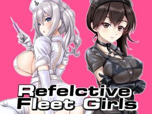 Reflective Fleet Girls テカテ艦〇れ(tk8の小屋) [d_225725]