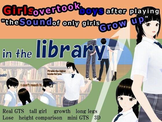 Girls overtook boys after playing ’the sound of only girls grow up’ in the library.(女子成長クラブ) [d_232177]