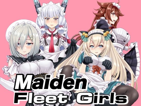 Maiden Fleet Girls メイド艦○れ （健全版）(tk8の小屋) [d_234865]