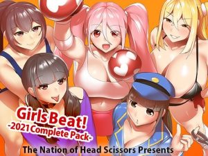 Girls Beat！ 2021 Complete Pack(The Nation of Head Scissors) [d_252409]