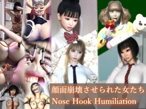 顔面崩壊させられた女たち Nose Hook Humiliation(NPTKN) [d_273392]