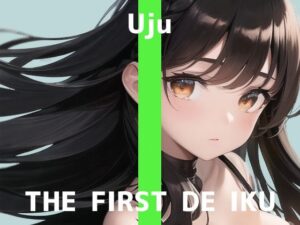 【初体験オナニー実演】THE FIRST DE IKU【うぢゅ – ディルド編】【FANZA限定版】(いんぱろぼいす) [d_277124]