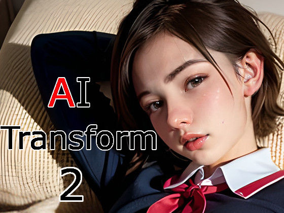 AI Transform 2(ん。) [d_274051]