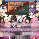 Isolated Witches -男の娘が魔女に状態異常で敗北し犯●れるRPG-(RR研究会) [d_306726]