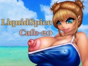 LiquidSpice Cafe-20(LiquidSpice) [d_309733]
