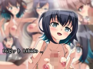16ビット Libido ..(Dressing＋Party) [d_311379]
