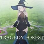 TRAGEDY FOREST(ASUWASOFT) [d_313773]
