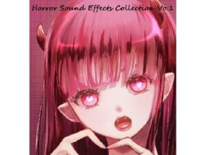 Horror Sound Effects Collection Vo.1(NekoLABO) [d_318684]