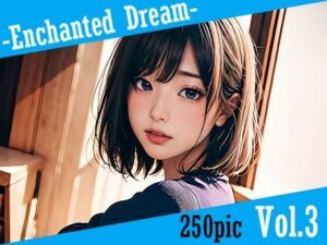 Enchanted Dream Vol.3(MoAY) [d_312079]