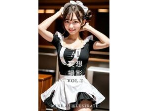 AI 妄想 撮影 vol.2(AI妄撮) [d_332538]