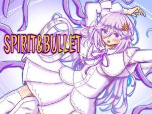 SPIRIT＆BULLET；(影星審問騎士団) [d_336953]