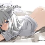 the seduction(きらきらランド) [d_360333]