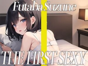 ど変態女子大生がほろ酔いアナルオナニーでイキまくり！THE FIRST SEXY 双葉すずね(オナニーの恋人) [d_378531]