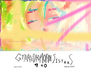 サイレントミュージカル『笑みの花々』〜ジナンドロモーフ・シスターズ7=0〜(ヒロカワミズキ（スタジオ・ジナシスタ！！）) [d_388717]