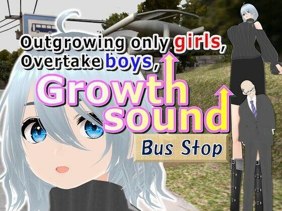 Outgrowing only girls， Overtake boys， Growth sound. Bus stop Arc(女子成長クラブ) [d_385661]