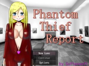 Phantom Thief Report(softensoft) [d_401393]