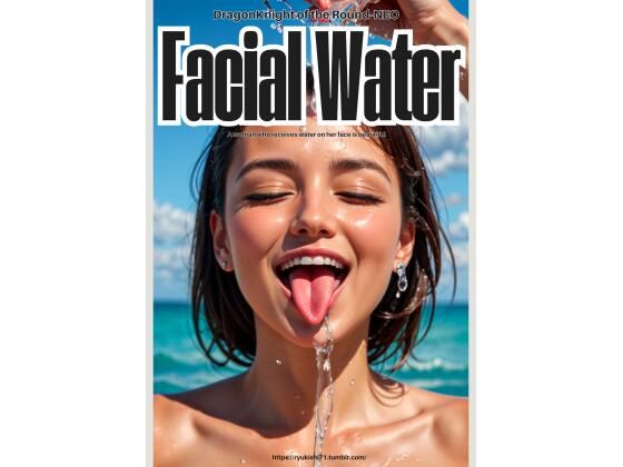 Facial Water(竜騎士円卓会議場-NEO) [d_404868]