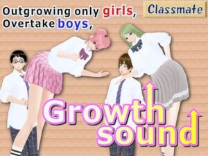 Outgrowing only girls， Overtake boys， Growth sound. Classmate Arc(女子成長クラブ) [d_417996]
