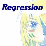 Regression(ダイレンカリア) [d_425025]