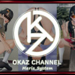 OKAZチャンネル(Maria_System00) [d_483124]