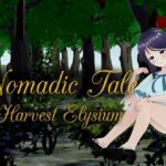 Nomadic Tale （Harvest Elysium）(XXIV) [d_482966]