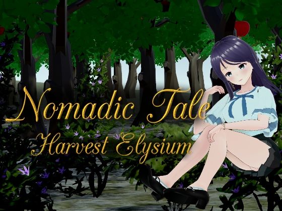 Nomadic Tale （Harvest Elysium）(XXIV) [d_482966]