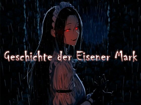 Geschichte der Eisener Mark(近未来のふわふわ) [d_487158]