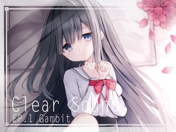 ClearSound EP1.Gambit ＋ 制作記セット(Night White Lily) [d_499577]