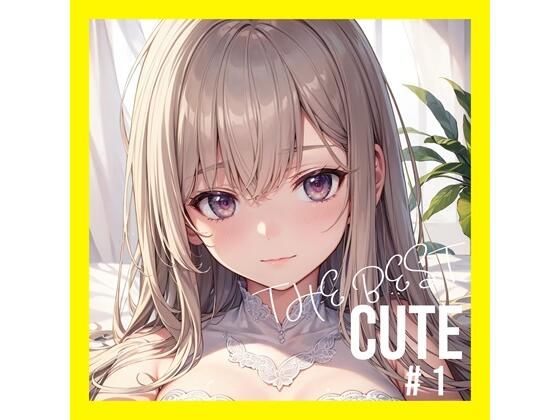 AI創造美女 THE BEST CUTE500ページ＃1(AI創造美女) [d_359085]