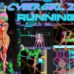 Cyber Girl 2.0 RUNNING(PsychoGameFan) [d_517308]