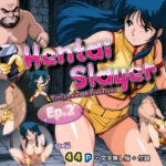 ヘンタイスレイヤー Ep.2 アジト壊滅作戦(三種の神器) [d_518246]