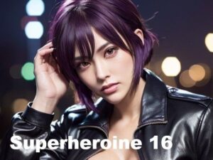美麗スーパーヒロイン 第16集(DA Fantasy) [d_513858]