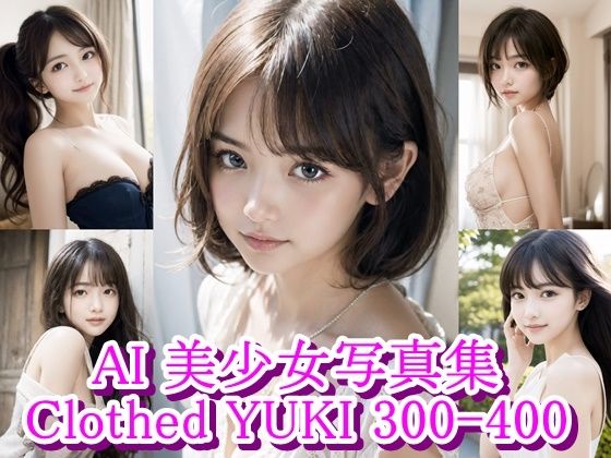 AI美少女写真集 Clothed YUKI-（4）(AiPaintFactory) [d_523078]