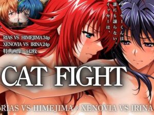 CAT FIGHT【キャットファイト】 RIAS VS HIMEJIMA and XENOVIA VS IRINA(はらませてよ) [d_532327]