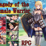 Tragedy of the Female Warrior(けつももこ) [d_556063]