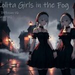 霧の中のゴシックロ○ータ少女(こがねトワイライト) [d_539830]