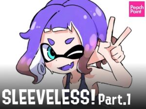 SLEEVELSS！ Part.1(PeachPoint) [d_541210]