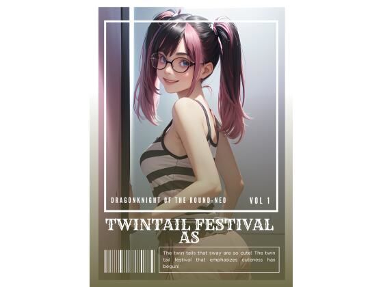 Twintail Festival AS(竜騎士円卓会議場-NEO) [d_553179]