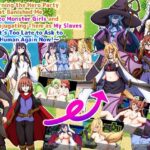 Turning the Hero Party That Exiled Me Into Monsters 〜Too Late to Beg to Be Human Again！〜(網澤研究所) [d_560436]