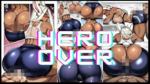 HERO  OVER  誘うヒーロー(潮吹きジョニー) [d_557188]