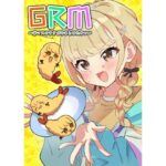 GRM〜学マスのラクガキまとめたやつ〜(中村くまりん) [d_602007]