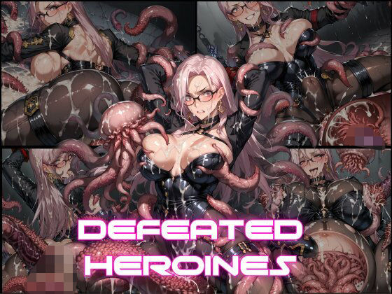 DEFEATED HEROINES Vol.14(DSKB) [d_608170]