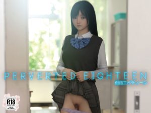PERVERTED EIGHTEEN〜倒錯18〜(えびてん) [d_651935]